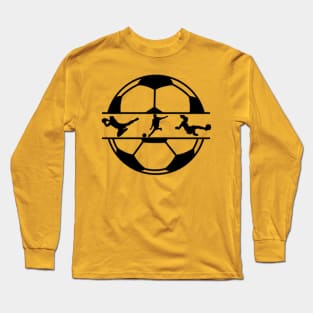 Soccer; soccer ball; soccer fan; soccer supporter; soccer team; women's soccer; soccer player; coach; player; sport; sports; football; football player; football game; team; fan; lover; Long Sleeve T-Shirt